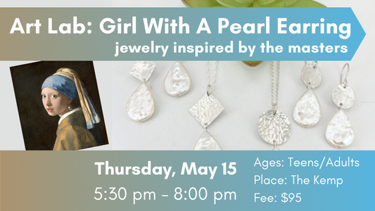 Art Lab: Inspired by Masters - Vermeer Earrings and Necklace, May 15