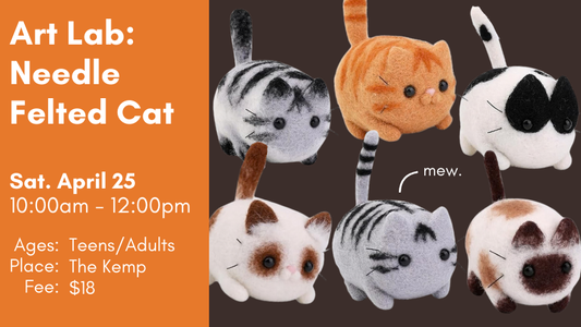 Art Lab: Needle Felted Cat, April 25