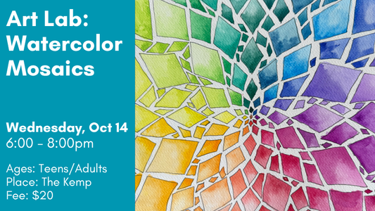 Art Lab: Watercolor Mosaic, October 14