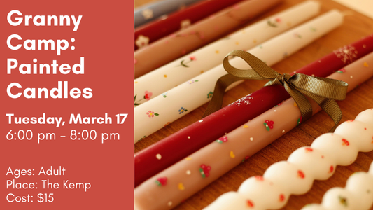 Granny Camp: Painted Candles, March 17