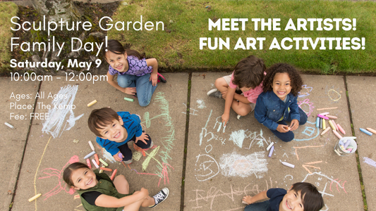 Sculpture Garden Family Day, Saturday May 9