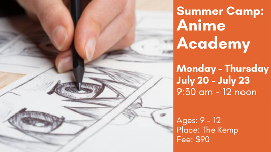 Summer Camp: Anime Academy, July 20-23 (M-Th)