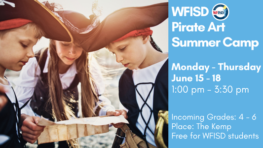 Summer Camp: WFISD Pirate Art Camp, June 15-18