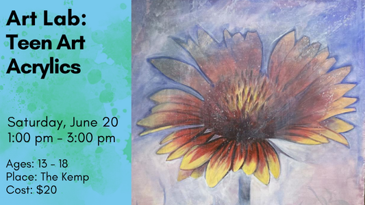 Art Lab: Teen Art - Acrylic Paint, June 20