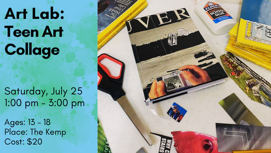 Art Lab: Teen Art - Collage, July 25