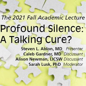 Profound Silence: A Talking Cure?