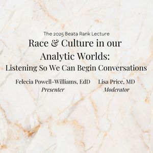 Race and Culture in our Analytic Worlds: Listening So We Can Begin Conversations