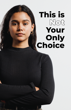 4. This is Not Your Only Choice (Street Magazine 2024)