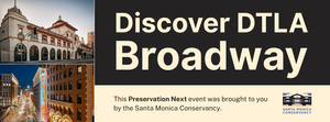 Discover DTLA Broadway: Two Case Studies on Adaptive Reuse (Preservation Next)