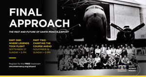 Final Approach: The Past and Future of Santa Monica Airport (Part One)
