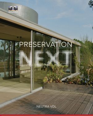 Neutra Open House: VDL Studio and Residences (Preservation Next)