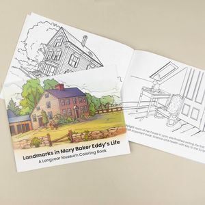 Landmarks in Mary Baker Eddy's Life: A Longyear Museum Coloring Book