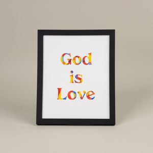 God is Love Prints