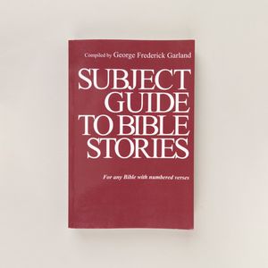 Subject Guide to Bible Stories