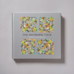 The Isotropic View by Barbara Cook Spencer