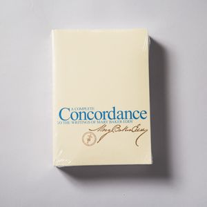 A Complete Concordance to the Writings of Mary Baker Eddy