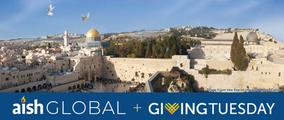 Aish Global + #GivingTuesday