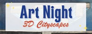 Art Night: 3D Cityscapes