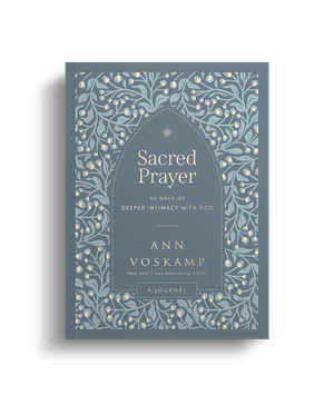 Sacred Prayer: 90 Days of Deeper Intimacy with God