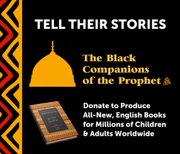 Books Project: The Prophet's ﷺ Black Companions