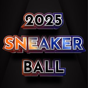 2025 Sneaker Ball - 1 Adult and 1 Child