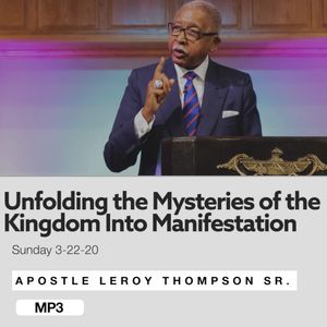 Unfolding the Mysteries of the Kingdom Into Manifestation - MP3