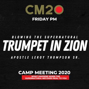 Blowing the Supernatural Trumpet in Zion - FRI PM | MP3