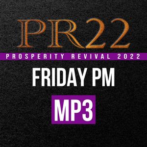 Prosperity Maturity Cometh To The Body Of Christ - FRI PM | MP3