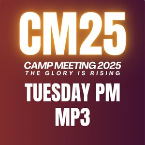 Living Under The Glory Mantle Daily - CM25 Tuesday PM