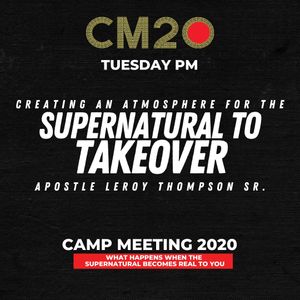 Creating an Atmosphere for the Supernatural to Takeover - TUE PM | MP3