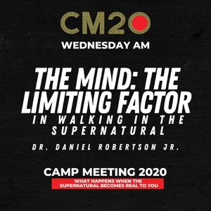 The Mind : The Limiting Factor In Walking In The Supernatural - WED AM | MP3