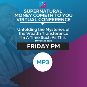 Money Cometh to Release Wealth Transference for Kingdom & Covenant Business FRI PM