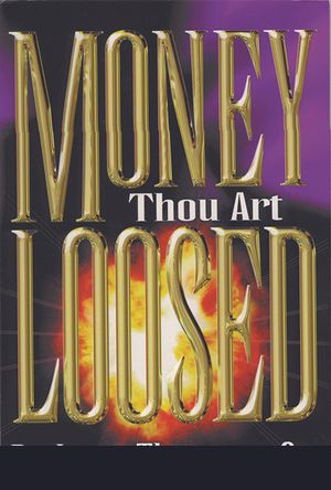 Money Thou Art Loosed