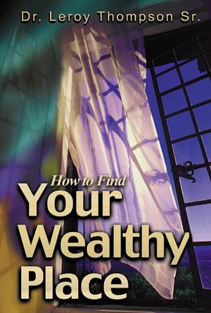 How to Find Your Wealthy Place