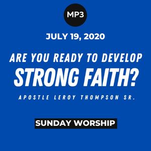 Are You Ready to Develop Strong Faith? | MP3