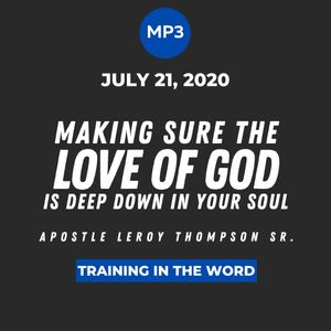 Making Sure The Love of God Is Deep Down In Your Soul | MP3