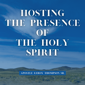 Hosting The Presence Of The Holy Spirit -MP3