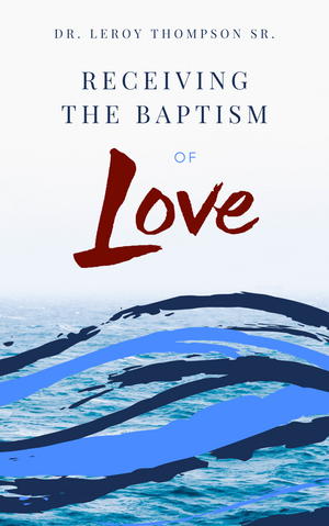 Receiving the Baptism of Love (Digital Download Only)