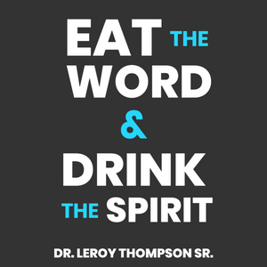 Eat the Word & Drink the Spirit -MP3