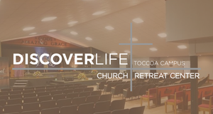 DiscoverLife Toccoa