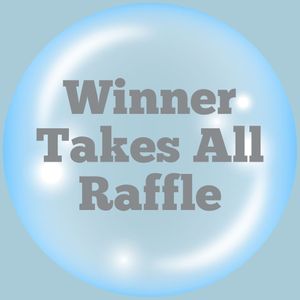 Winner Takes All Raffle
