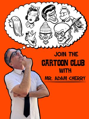 Feb 2- Feb 25: Cartoon Club