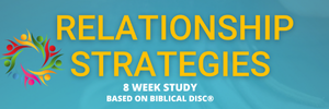 Biblical DISC® Relationship Strategies: Virtual Live 8-Week Group Study:  Wednesdays starting August 14th from 3:00-4:30 ET