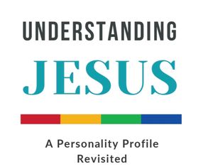 Understanding Jesus- A Personality Profile Revisited
