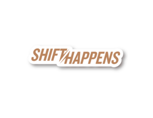 Shift Happens Sticker