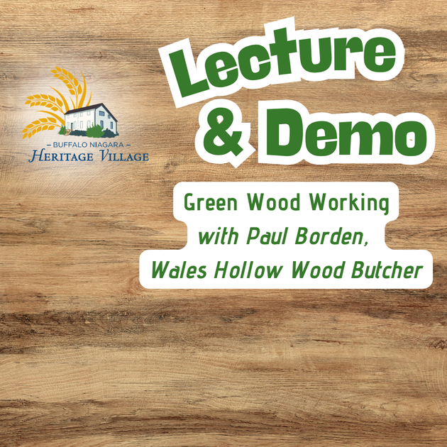 Lecture & Demonstration: Green Wood Working