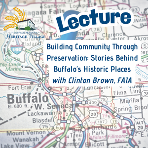 Lecture: Building Community Through Preservation: Stories Behind Buffalo’s Historic Places