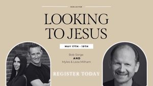 Looking To Jesus w. Bob Sorge - Giving