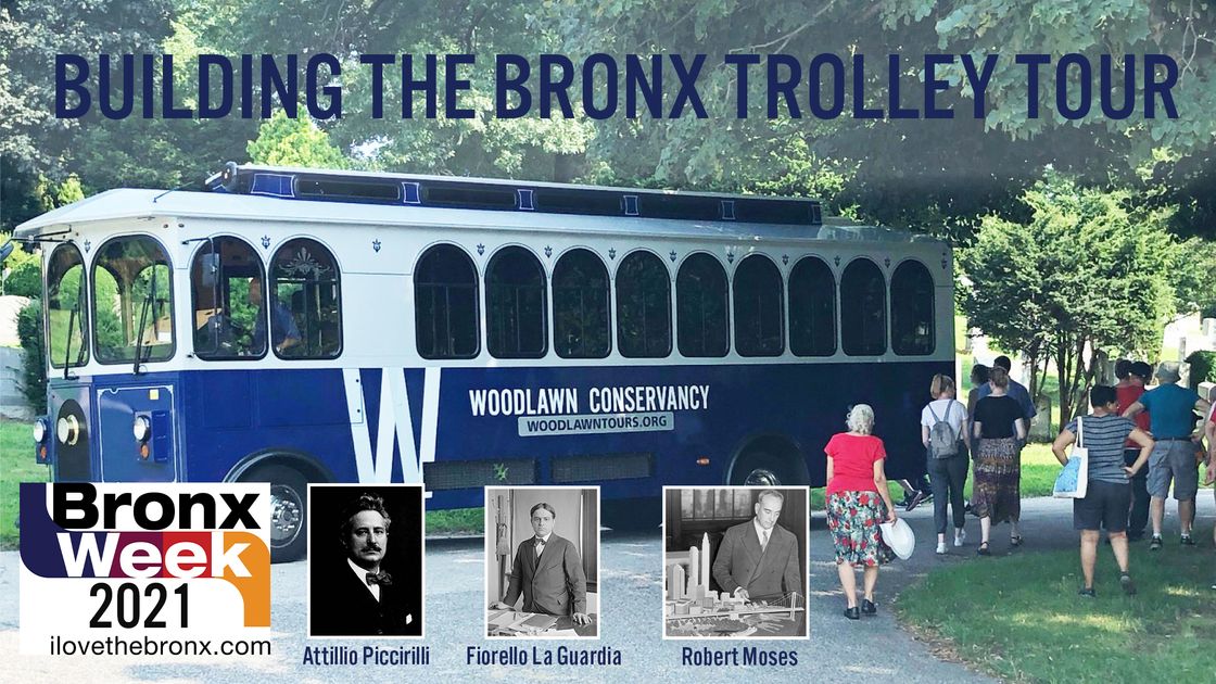 zMay 2021 Building The Bronx Trolley Tour 2pm — Woodlawn Conservancy