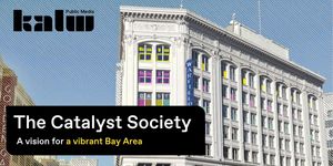 KALW Catalyst Society